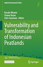 Download this eBook Vulnerability and Transformation of Indonesian Peatlands