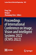 Télécharger le livre :  Proceedings of International Conference on Image, Vision and Intelligent Systems 2022 (ICIVIS 2022)