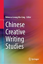 Télécharger le livre :  Chinese Creative Writing Studies