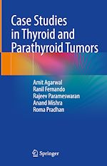 Télécharger le livre :  Case Studies in Thyroid and Parathyroid Tumors