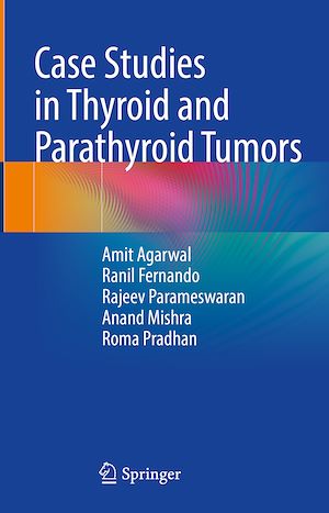 Téléchargez le livre :  Case Studies in Thyroid and Parathyroid Tumors