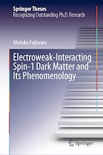 Télécharger le livre :  Electroweak-Interacting Spin-1 Dark Matter and Its Phenomenology