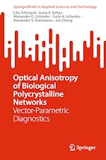Télécharger le livre :  Optical Anisotropy of Biological Polycrystalline Networks