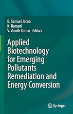 Télécharger le livre :  Applied Biotechnology for Emerging Pollutants Remediation and Energy Conversion