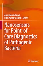 Télécharger le livre :  Nanosensors for Point-of-Care Diagnostics of Pathogenic Bacteria