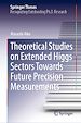 Télécharger le livre :  Theoretical Studies on Extended Higgs Sectors Towards Future Precision Measurements