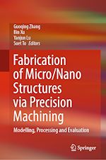 Télécharger le livre :  Fabrication of Micro/Nano Structures via Precision Machining