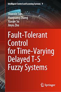 Télécharger le livre :  Fault-Tolerant Control for Time-Varying Delayed T-S Fuzzy Systems