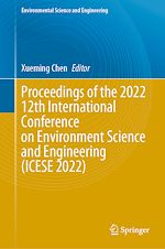 Télécharger le livre :  Proceedings of the 2022 12th International Conference on Environment Science and Engineering (ICESE 2022)