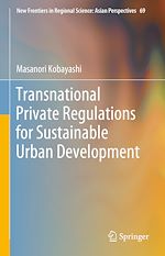Télécharger le livre :  Transnational Private Regulations for Sustainable Urban Development