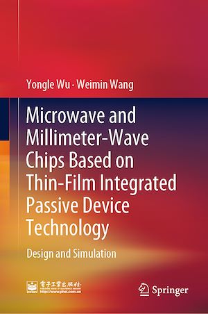 Téléchargez le livre :  Microwave and Millimeter-Wave Chips Based on Thin-Film Integrated Passive Device Technology