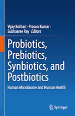 Télécharger le livre :  Probiotics, Prebiotics, Synbiotics, and Postbiotics