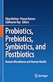 Télécharger le livre :  Probiotics, Prebiotics, Synbiotics, and Postbiotics