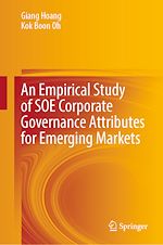 Télécharger le livre :  An Empirical Study of SOE Corporate Governance Attributes for Emerging Markets