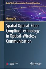Télécharger le livre :  Spatial Optical-Fiber Coupling Technology in Optical-Wireless Communication