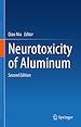 Télécharger le livre :  Neurotoxicity of Aluminum