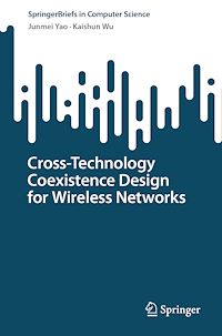 Télécharger le livre :  Cross-Technology Coexistence Design for Wireless Networks