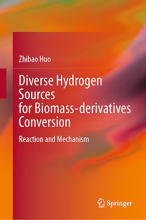 Téléchargez le livre :  Diverse Hydrogen Sources for Biomass-derivatives Conversion