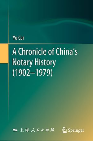 Téléchargez le livre :  A Chronicle of China's Notary History (1902–1979)