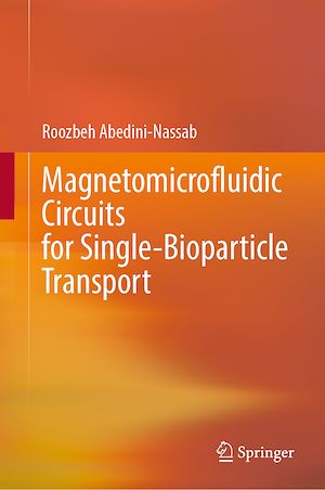 Téléchargez le livre :  Magnetomicrofluidic Circuits for Single-Bioparticle Transport
