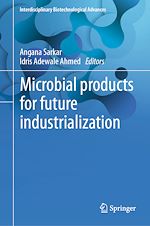Télécharger le livre :  Microbial products for future industrialization