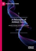 Télécharger le livre :  A Philosophy of Ambient Sound