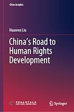 Télécharger le livre :  China's Road to Human Rights Development