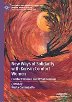Télécharger le livre :  New Ways of Solidarity with Korean Comfort Women
