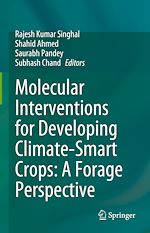 Télécharger le livre :  Molecular Interventions for Developing Climate-Smart Crops: A Forage Perspective