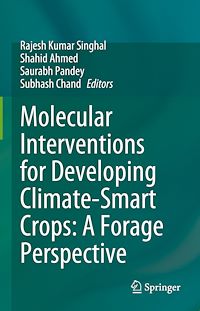 Télécharger le livre :  Molecular Interventions for Developing Climate-Smart Crops: A Forage Perspective