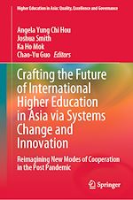 Télécharger le livre :  Crafting the Future of International Higher Education in Asia via Systems Change and Innovation