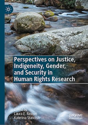 Téléchargez le livre :  Perspectives on Justice, Indigeneity, Gender, and Security in Human Rights Research