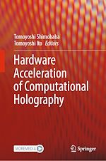 Télécharger le livre :  Hardware Acceleration of Computational Holography