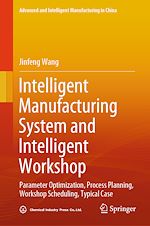Télécharger le livre :  Intelligent Manufacturing System and Intelligent Workshop