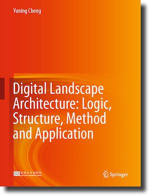 Téléchargez le livre :  Digital Landscape Architecture: Logic, Structure, Method and Application