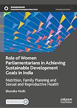 Télécharger le livre :  Role of Women Parliamentarians in Achieving Sustainable Development Goals in India