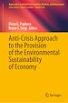Télécharger le livre :  Anti-Crisis Approach to the Provision of the Environmental Sustainability of Economy