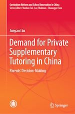 Télécharger le livre :  Demand for Private Supplementary Tutoring in China