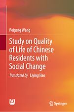 Télécharger le livre :  Study on Quality of Life of Chinese Residents with Social Change