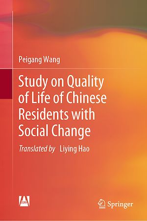 Téléchargez le livre :  Study on Quality of Life of Chinese Residents with Social Change