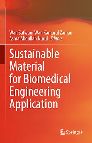 Téléchargez le livre :  Sustainable Material for Biomedical Engineering Application