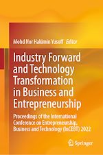 Télécharger le livre :  Industry Forward and Technology Transformation in Business and Entrepreneurship