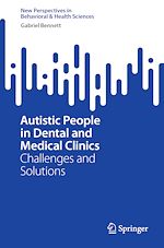 Télécharger le livre :  Autistic People in Dental and Medical Clinics