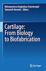 Télécharger le livre :  Cartilage: From Biology to Biofabrication