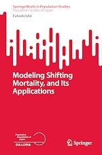 Download this eBook Modeling Shifting Mortality, and Its Applications