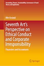 Télécharger le livre :  Seventh Art's Perspective on Ethical Conduct and Corporate Irresponsibility