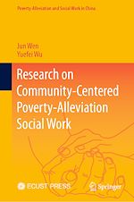 Télécharger le livre :  Research on Community-Centered Poverty-Alleviation Social Work