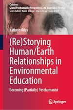 Télécharger le livre :  (Re)Storying Human/Earth Relationships in Environmental Education