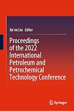 Télécharger le livre :  Proceedings of the 2022 International Petroleum and Petrochemical Technology Conference