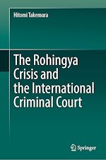 Télécharger le livre :  The Rohingya Crisis and the International Criminal Court